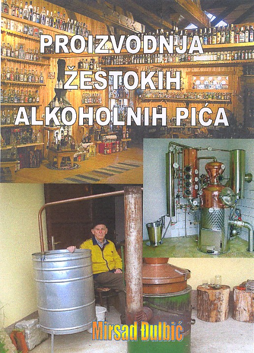 Knjiga Proizvodnja žestokih alkoholnih pića. Započnite biznis proizvodnjom od nekih 50-ak žestokih (jakih) alkoholnih pića, prva domaća brošura. Detaljno opisi svih tehnologija za proizvodnju najkvalitetnijih žestokih alkoholnih pića. Primjenjivo od mikro